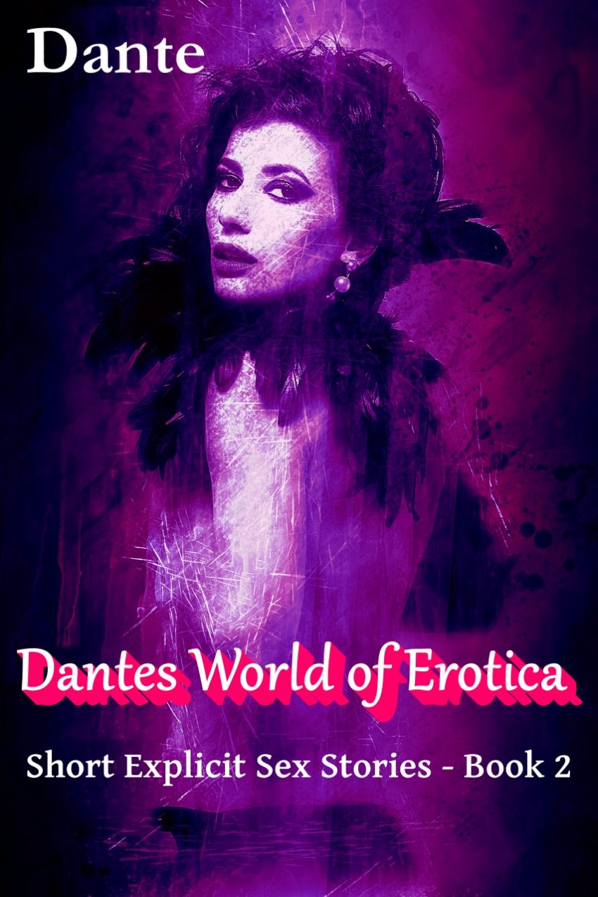 Dantes world of erotica - Sex stories of swingers