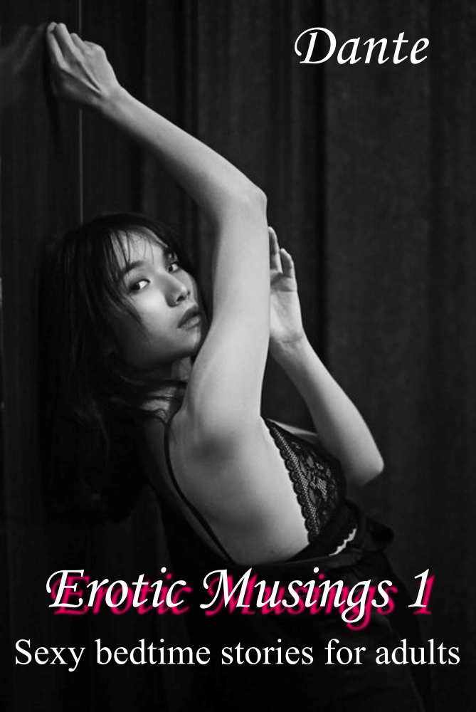 Erotic Musings Sexy bedtime stories for adults