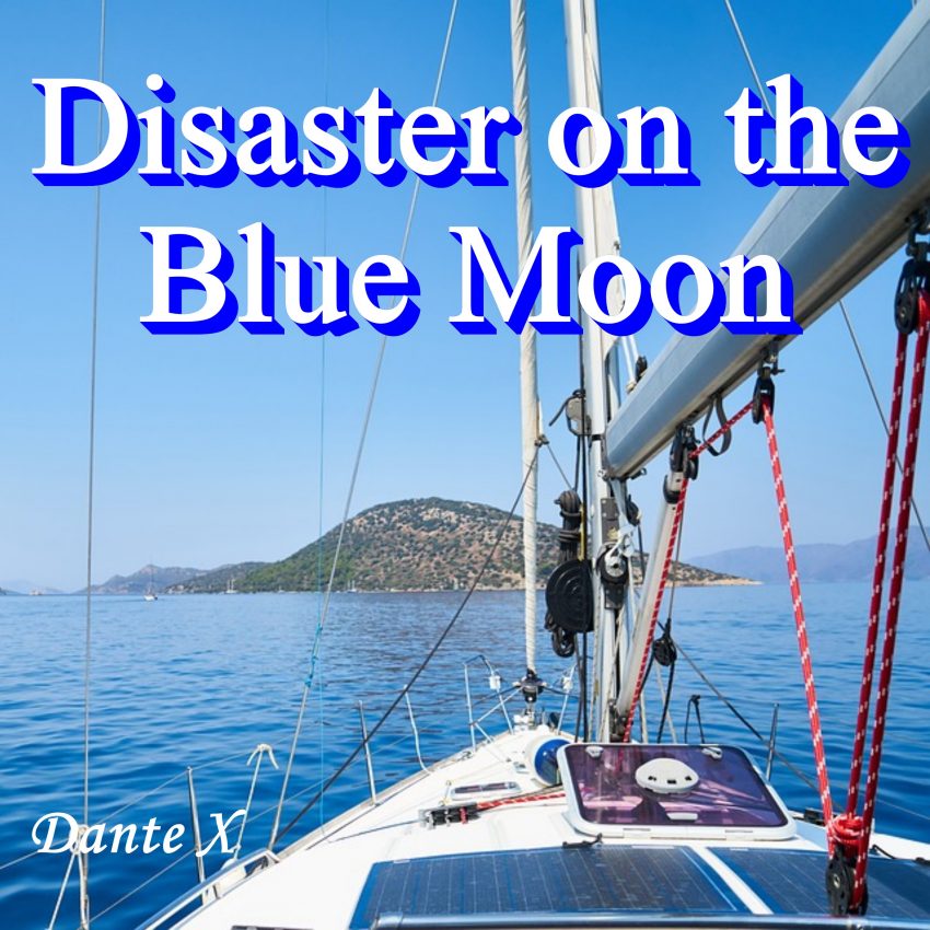 Disaster on the Blue Moon